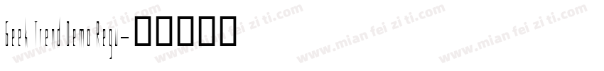 Geek Trend Demo Regu字体转换